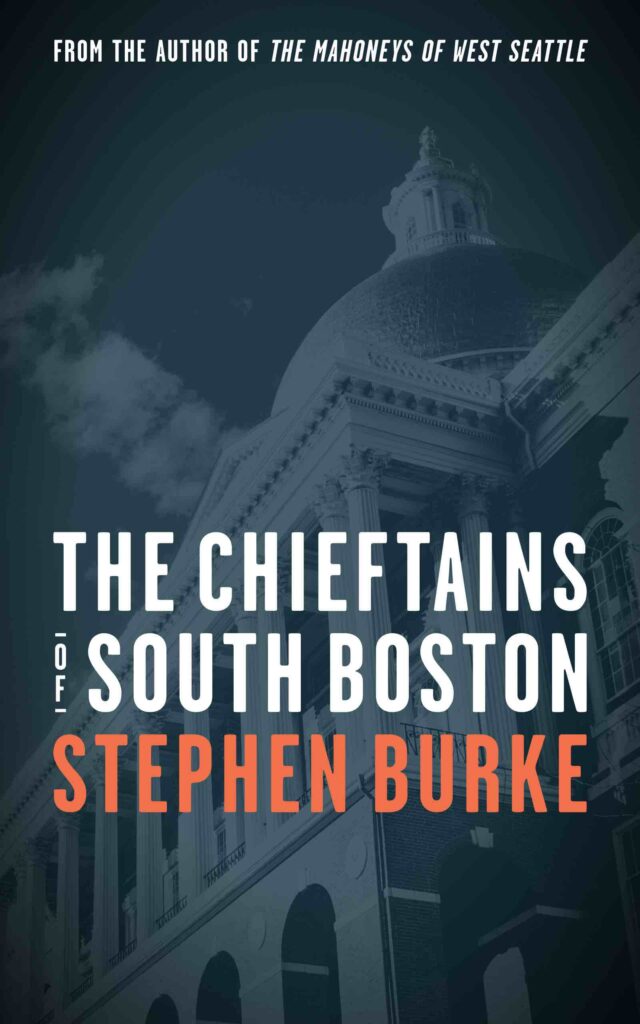 Book cover to The Chieftains of South Boston by Stephen Burke.